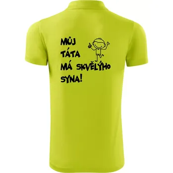 Pánská košile Můj táta má skvělýho syna - Polokošile Victory sportovní (dresovina) - L ( Limetková )
