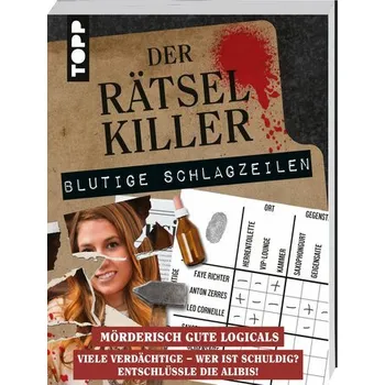 Der Rätselkiller: Blutige Schlagzeilen - Mörderisch gute Logicals - Heine, Stefan