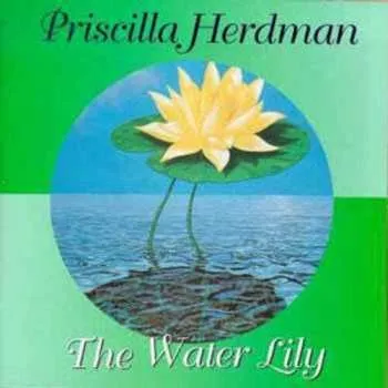 Zahraniční hudba CD Priscilla Herdman: The Water Lily 1987