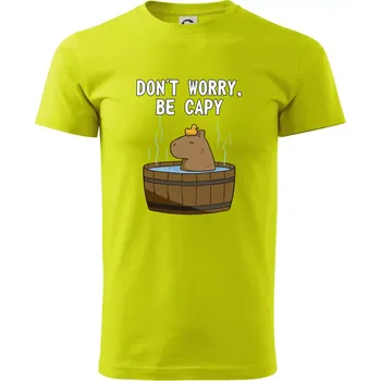 Don't worry be capy - Klasické pánské triko vyšší gramáže - M ( Limetková )