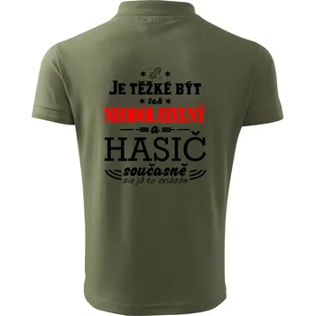 Pánská košile Je těžké být tak neodolatelný - hasič - Polokošile pánská Pique Polo 203 - 4XL ( Khaki )