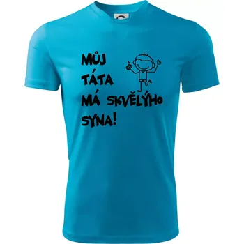 Můj táta má skvělýho syna - Dětské triko sportovní (dresovina) - 158 cm/12 let ( Světlý tyrkys )