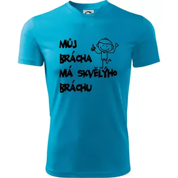 Chlapecké tričko Můj brácha má skvělýho bráchu - Dětské triko sportovní (dresovina) - 146 cm/10 let ( Světlý tyrkys )