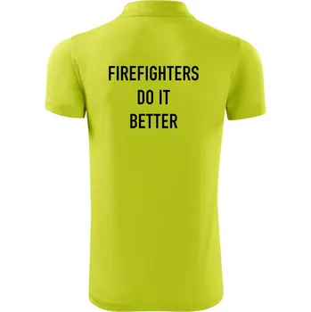 Pánská košile Firefighters Do It Better - Polokošile Victory sportovní (dresovina) - 2XL ( Limetková )