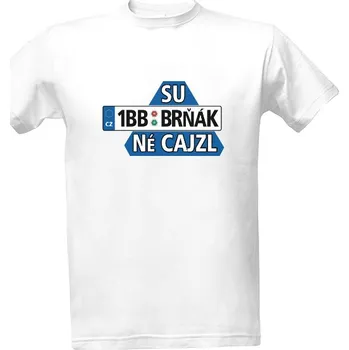 Pánská móda Tričko s potiskem SU BRŇÁK, NE CAJZL pánské