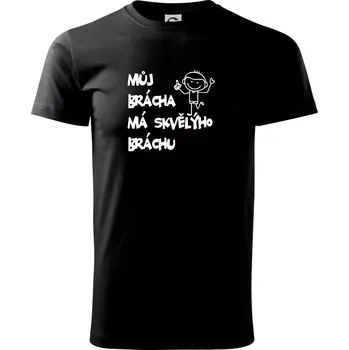 Pánské tričko Můj brácha má skvělýho bráchu - Triko extra velké (5-8XL) - 7XL ( Černá )