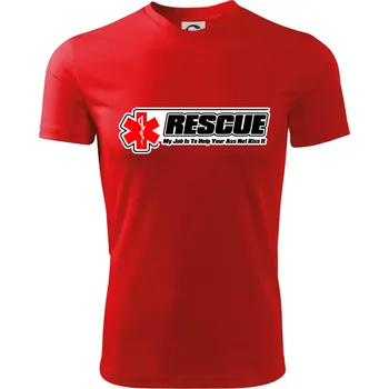 Rescue My Job Is To Help Your Ass Not Kiss It - Dětské triko sportovní (dresovina) - 158 cm/12 let ( Červená )