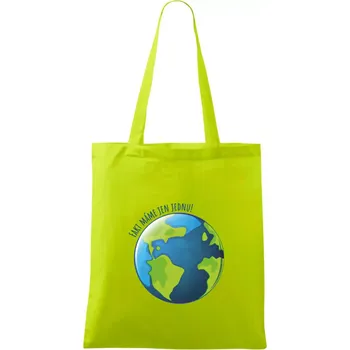 Máme fakt jen jednu - Země - Taška bavlněná - 42 x 38 cm ( Limetková )