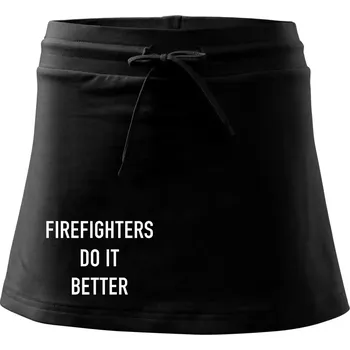 Dámská sukně Firefighters Do It Better - Sportovní sukně - two in one - S ( Černá )