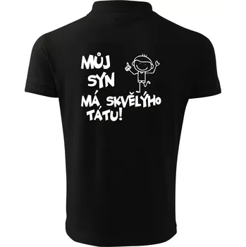 Pánská košile Můj syn má skvělýho tátu - Polokošile pánská Pique Polo 203 - 4XL ( Černá )