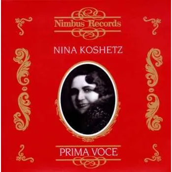 Zahraniční hudba 2CD Nina Koshetz: Nina Koshetz (Prima Voce) 2014