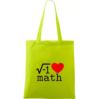 I love math - Taška bavlněná - 42 x 38 cm ( Limetková )