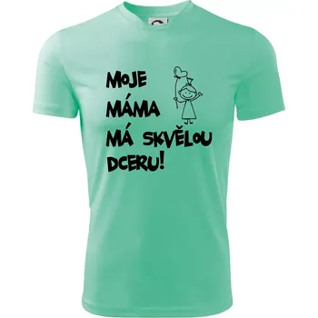 Chlapecké tričko Moje máma má skvělou dceru - Dětské triko sportovní (dresovina) - 122 cm/6 let ( Mátová )