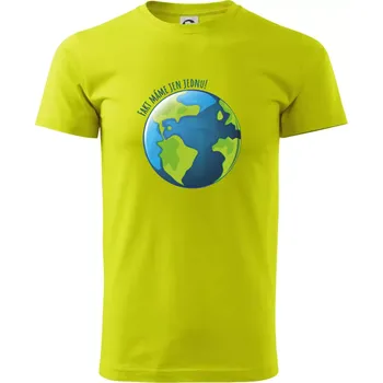 Máme fakt jen jednu - Země - Klasické pánské triko vyšší gramáže - 4XL ( Limetková )