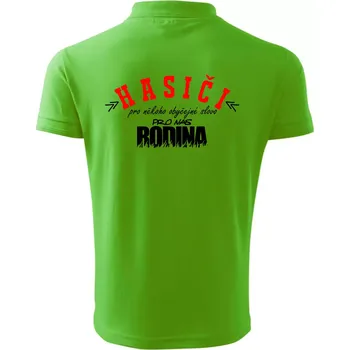 Pánská košile Hasiči, pro někoho obyčejné slovo, pro nás rodina - Polokošile pánská Pique Polo 203 - 4XL ( Apple Green )