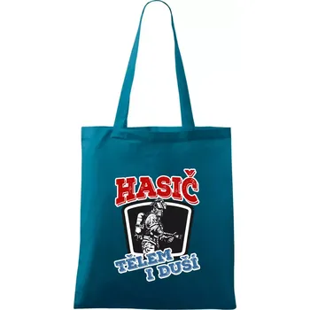 Hasič tělem i duší - Taška bavlněná - 42 x 38 cm ( Petrolejová )