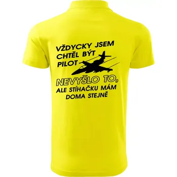 Pánská košile Chtěl jsem být pilot stíhačku mám doma - Polokošile pánská Pique Polo 203 - 2XL ( Citrónová )