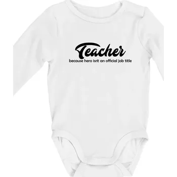 Kojenecký body Teacher title - Body kojenecké s dlouhým rukávem - Dlouhý r. do 3 měs ( Bílá )