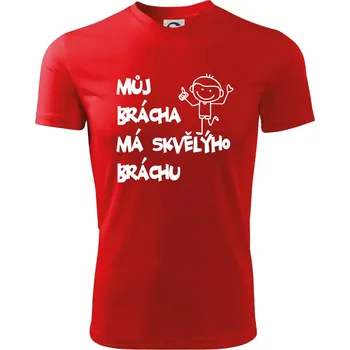 Chlapecké tričko Můj brácha má skvělýho bráchu - Dětské triko sportovní (dresovina) - 134 cm/8 let ( Červená )