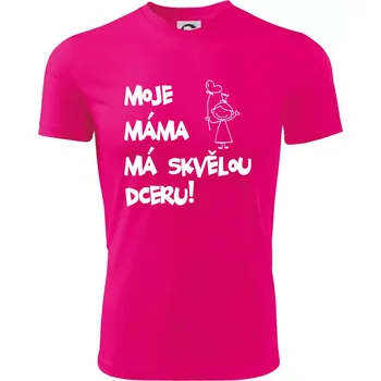 Chlapecké tričko Moje máma má skvělou dceru - Dětské triko sportovní (dresovina) - 146 cm/10 let ( Neon Pink )