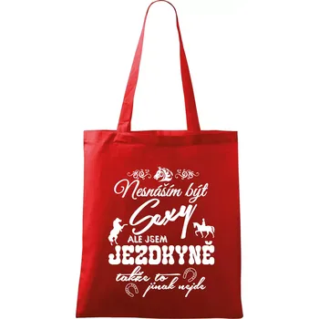 Nákupní taška Nesnáším být sexy - jezdkyně - Taška bavlněná - 42 x 38 cm ( Červená )