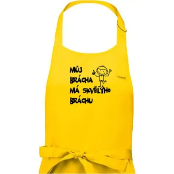 Kuchyňská zástěra Můj brácha má skvělýho bráchu - Pánská zástěra na vaření - Univerzální velikost ( Žlutá )