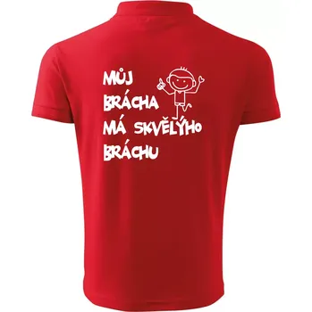 Pánská košile Můj brácha má skvělýho bráchu - Polokošile pánská Pique Polo 203 - 4XL ( Červená )