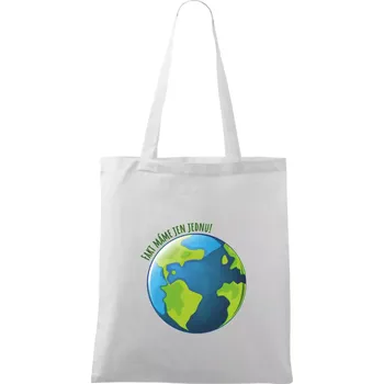 Máme fakt jen jednu - Země - Taška bavlněná - 42 x 38 cm ( Bílá )