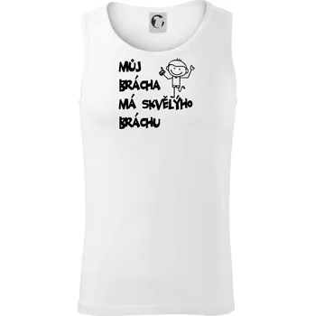 Pánská móda Můj brácha má skvělýho bráchu - Tílko pánské Core - L ( Bílá )