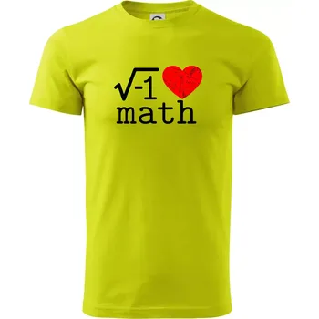 Pánské tričko I love math - Klasické pánské triko vyšší gramáže - XL ( Limetková )