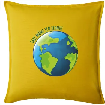 Polštář Máme fakt jen jednu - Země - Polštář 50x50 - 50x50 - Pouze potah ( Žlutá )