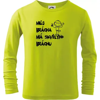 Můj brácha má skvělýho bráchu - Triko dětské Long Sleeve - 134 cm/8 let ( Limetková )