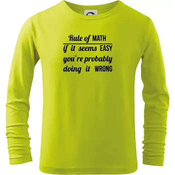Dětská móda Rule of math - Triko dětské Long Sleeve - 122 cm/6 let ( Limetková )