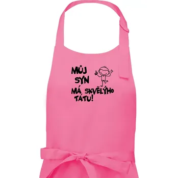 Kuchyňská zástěra Můj syn má skvělýho tátu - Pánská zástěra na vaření - Univerzální velikost ( Růžová )
