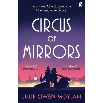 Umění Circus of Mirrors - Moylan, Julie Owen [EN] (2025, Brožovaná / brožovaná, Penguin Books Ltd (UK))