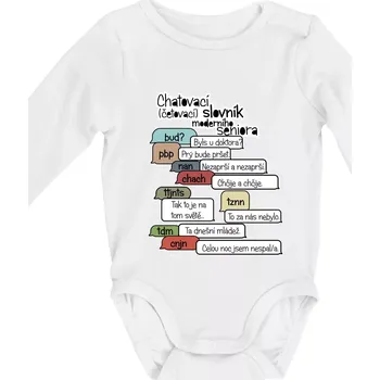 Kojenecký body Chatovací slovník moderního seniora (Běžící češtinář) - Body kojenecké s dlouhým rukávem - Dlouhý r. do 3 měs ( Bílá )