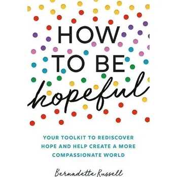 Cizojazyčná kniha How to Be Hopeful - Russell, Bernadette
