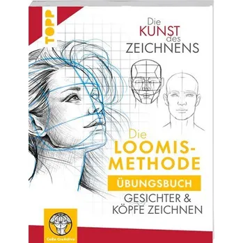 Encyklopedie Die Kunst des Zeichnens. Die Loomis-Methode Übungsbuch - Zurowetz, Maria Ellen Karin