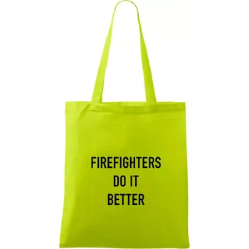 Firefighters Do It Better - Taška bavlněná - 42 x 38 cm ( Limetková )