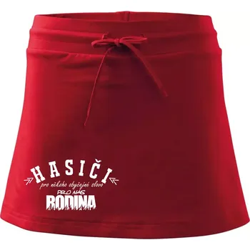 Dámská sukně Hasiči, pro někoho obyčejné slovo, pro nás rodina - Sportovní sukně - two in one - S ( Červená )