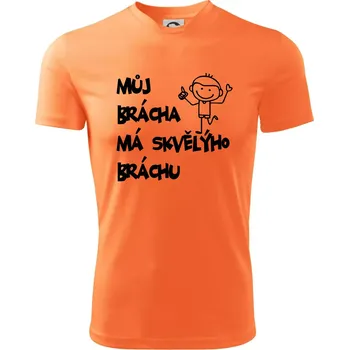 Můj brácha má skvělýho bráchu - Dětské triko sportovní (dresovina) - 158 cm/12 let ( Neon mandarine )