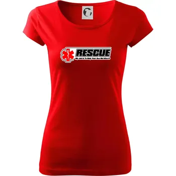 Dámské tričko Rescue My Job Is To Help Your Ass Not Kiss It - Dámské triko Pure - XS ( Červená )