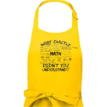 Kuchyňská zástěra What exactly didnt you understand - Math - Pánská zástěra na vaření - Univerzální velikost ( Žlutá )