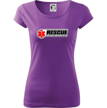 Dámské tričko Rescue My Job Is To Help Your Ass Not Kiss It - Dámské triko Pure - 3XL ( Fialová )