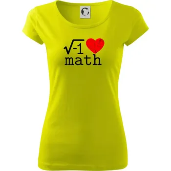 I love math - Dámské triko Pure - L ( Limetková )