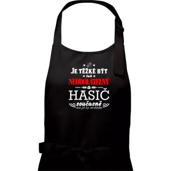 Kuchyňská zástěra Je těžké být tak neodolatelný - hasič - Pánská zástěra na vaření - Univerzální velikost ( Černá )