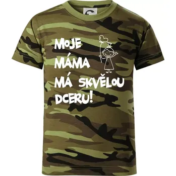 Moje máma má skvělou dceru - Dětské maskáčové triko - 134 cm/8 let ( Zelený maskáč )