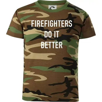 Chlapecké tričko Firefighters Do It Better - Dětské maskáčové triko - 122 cm/6 let ( Hnědý maskáč )