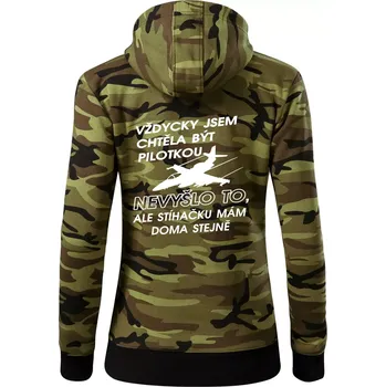 Dámská mikina Chtěla jsem být pilotkou stíhačku mám doma - Dámská mikina trendy zipper s kapucí - L ( Zelený maskáč )
