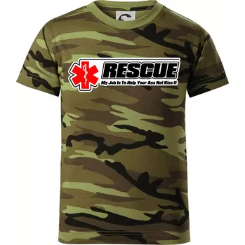 Rescue My Job Is To Help Your Ass Not Kiss It - Dětské maskáčové triko - 122 cm/6 let ( Zelený maskáč )